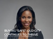Buying "Safe": Old Town Continues to Thrive