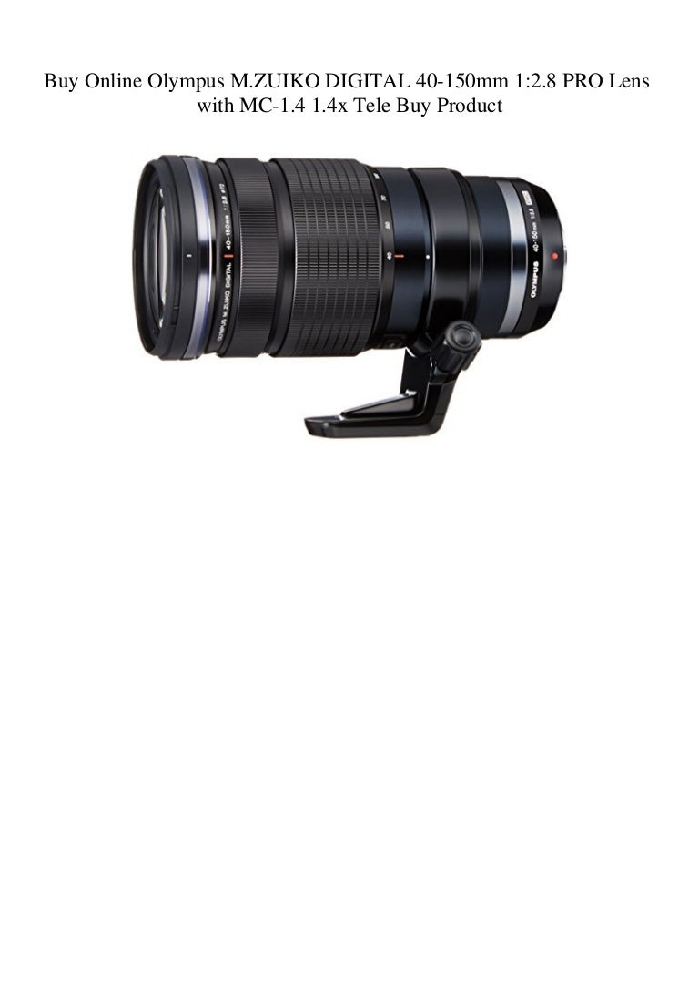 Buy Online Olympus M ZUIKO DIGITAL 40 150mm 12 8 PRO Lens With MC 1 4 