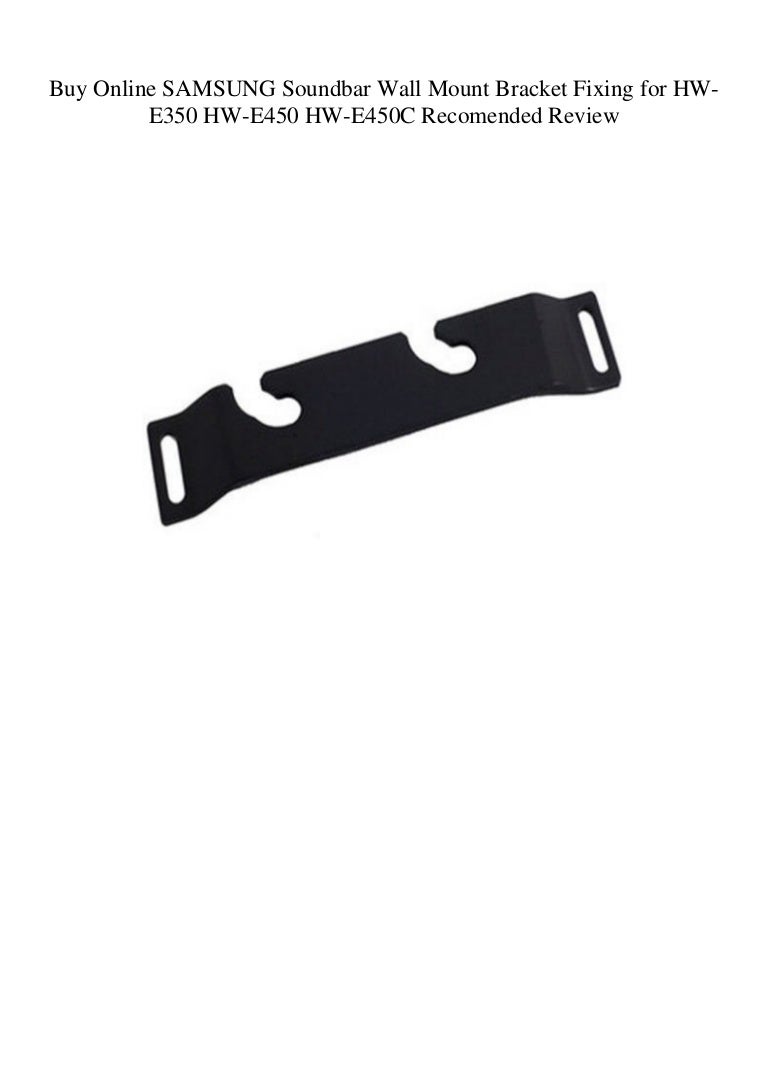 samsung hw e450 mounting bracket