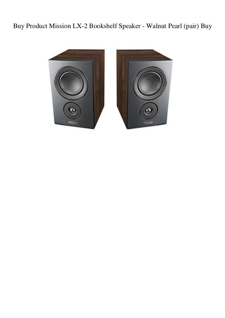 mission lx2 speakers