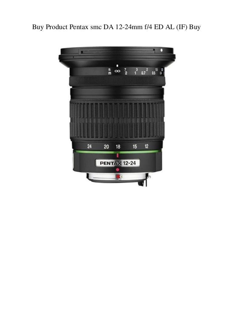 Buy Product Pentax Smc Da 12 24mm F4 Ed Al If Buy