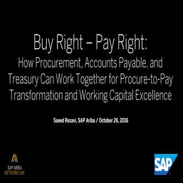 Buy Right ‒ Pay Right: How Procurement, Accounts Payable, and Treasury Can ...