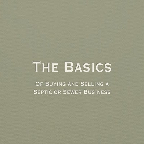 The Basics of Buying and Selling a Septic or Sewer Business