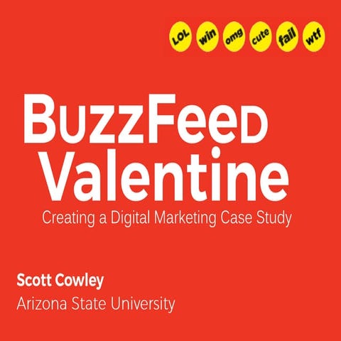 BuzzFeed Valentine -  Case Study in Digital Marketing Education