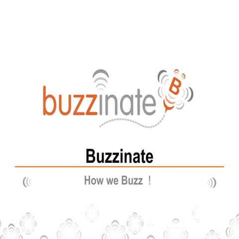 Buzzinate - How We Buzz
