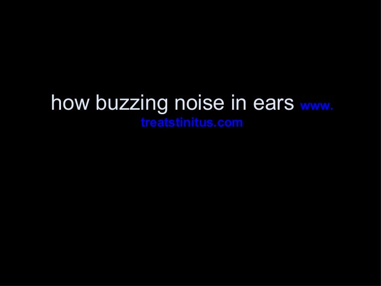 Buzzing noise in ears107