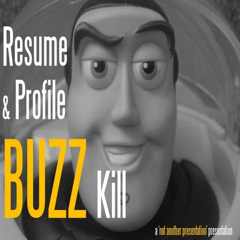 Profile & Resume Buzzkill - Words to avoid