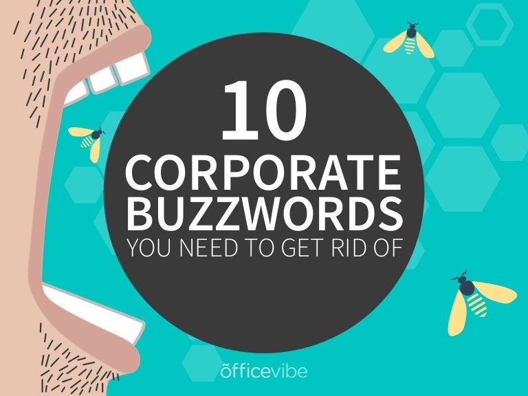 10 Corporate Buzzwords You Need To Get Rid Of