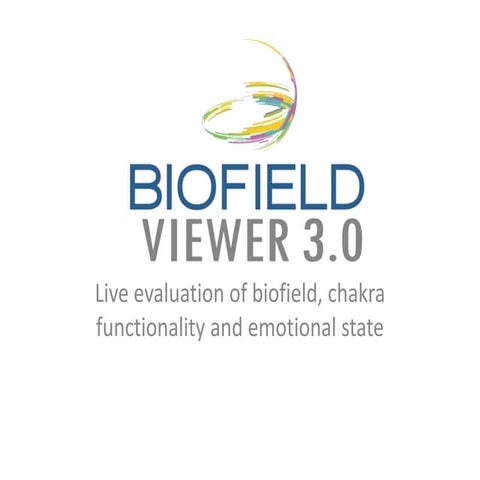 Biofield Viewer 3.0 Holistic integration 2014/5
