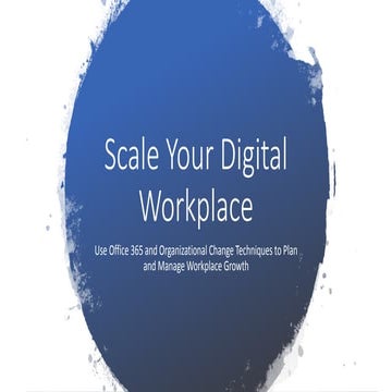 Scale your digital workplace - SharePoint Fest Seattle 2018