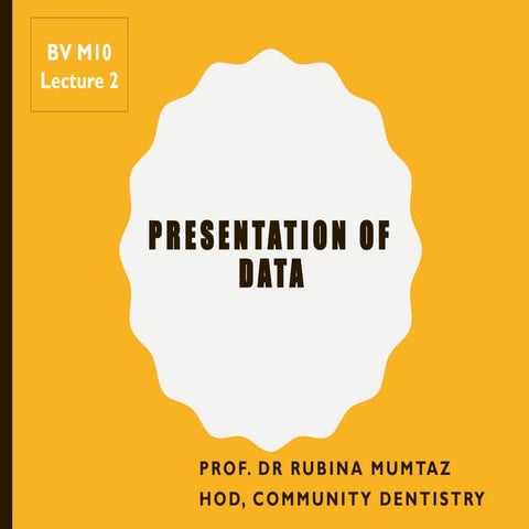 BV M10 Lec 2 Presentation of data and frequency distribution.pptx