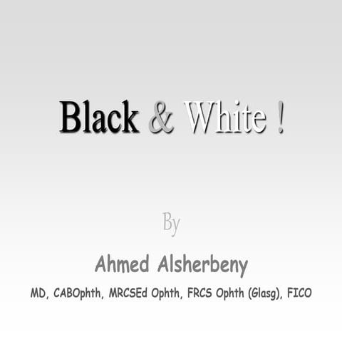 Black & White ! | PPT