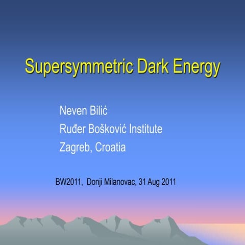 N. Bilic - Supersymmetric Dark Energy