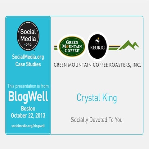 BlogWell Boston Social Media Case Study: Green Mountain Coffee Roasters, pres...