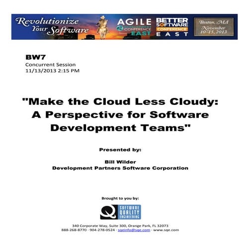 Make the Cloud Less Cloudy: A Perspective for Software Development Teams