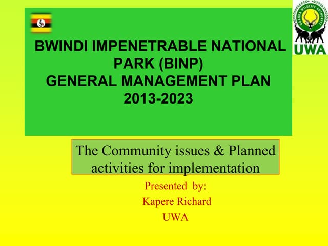 BWINDI IMPENETRABLE NATIONAL PARK (BINP) GENERAL MANAGEMENT PLAN 2013-2023