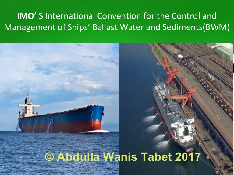 IMO's Ballast Water Management Convention 2004