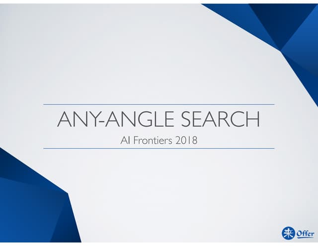 Training at AI Frontiers 2018 - LaiOffer Self-Driving-Car-Lecture 3: Any-Angle Search