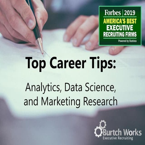 Burtch Works Top Career Tips for Analytics, Data Science, & Marketing Research