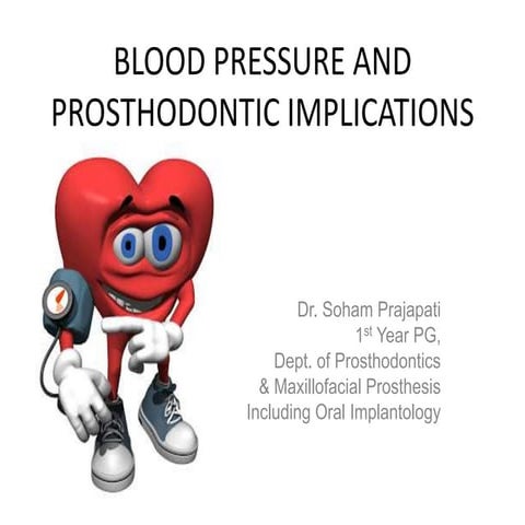 Blood pressure & Its Prosthodontic Implication 