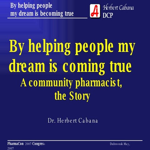 BY HELPING PEOPLE MY DREAM IS BECOMING TRUE