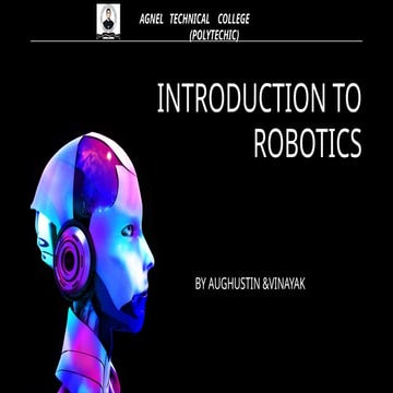INTRODUCTION TO ROBOTICS MADE BY AUGUSTIN