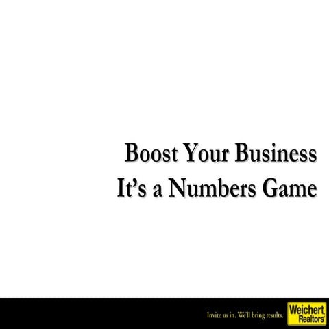 BOOST YOUR BUSINESS: (2) its a numbers game