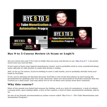 Bye 9-5-tube-monetization Review, Do you want to say 