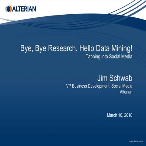 Bye, Bye Research. Hello Data Mining! Tapping into Social Media | PDF