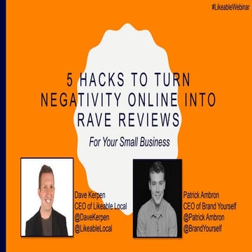 5 Hacks to Turn Negativity Online Into Rave Reviews