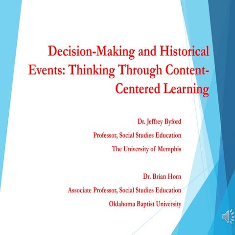Decision-Making and Historical Events:  Thinking through Content-Centered Lea...