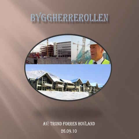 Trond Hovland Byggherrerollen