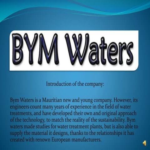 Bym waters system - Presentation of the PUR System.