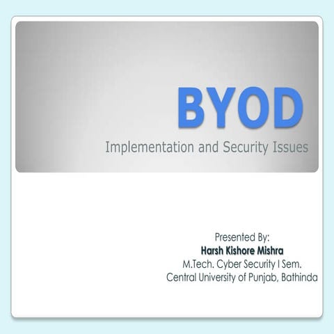 BYOD: Bring Your Own Device Implementation and Security Issues