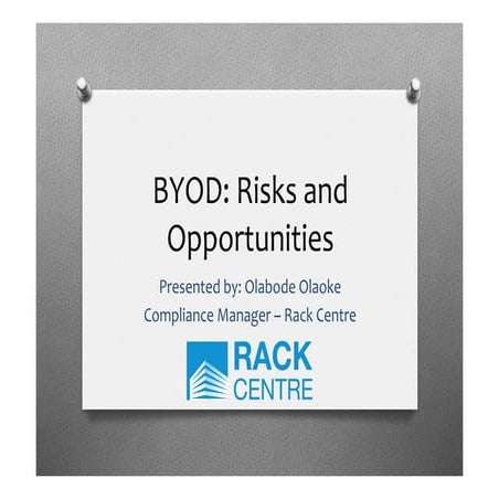 BYOD: Risks and Opportunities