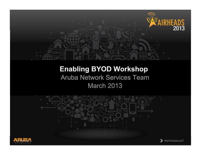 Byod and guest access workshop enabling byod carlos gomez gallego_network ser...