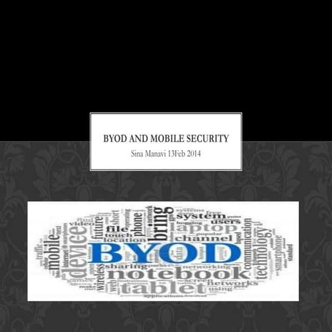 An Introduction on Design and Implementation on BYOD and Mobile Security