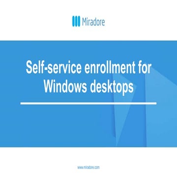 Self-service enrollment for Windows desktops