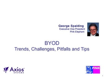 BYODTrends, Challenges, Pitfalls and Tips
