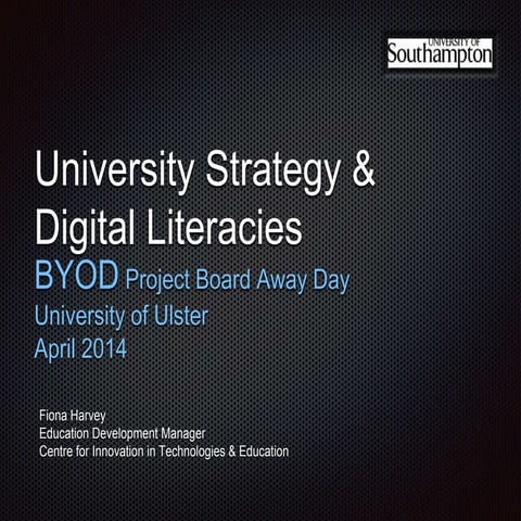 BYOD & Digital Literacies (University of Ulster BYOD Board)