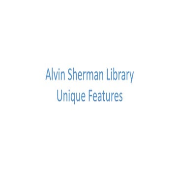 Alvin Sherman Library Unique Features | PPT