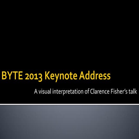 Doodle-Notes: Byte 2013 keynote address
