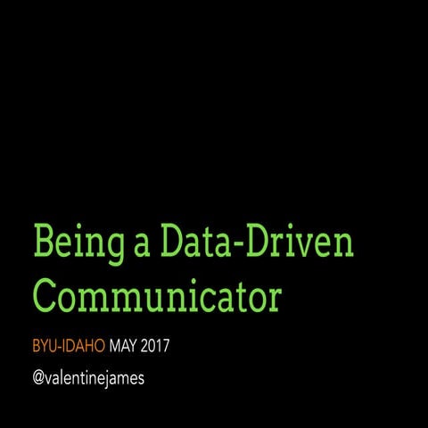 Being a Data-Driven Communicator