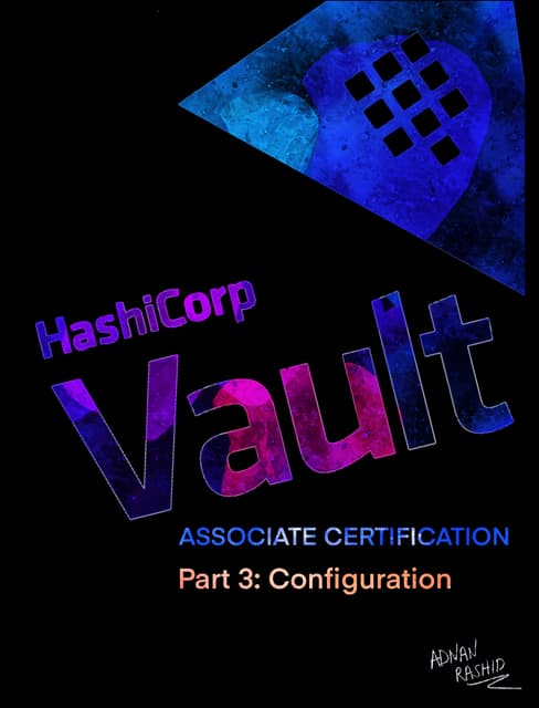 Hashicorp Vault Associate Certification Configuration Part 3