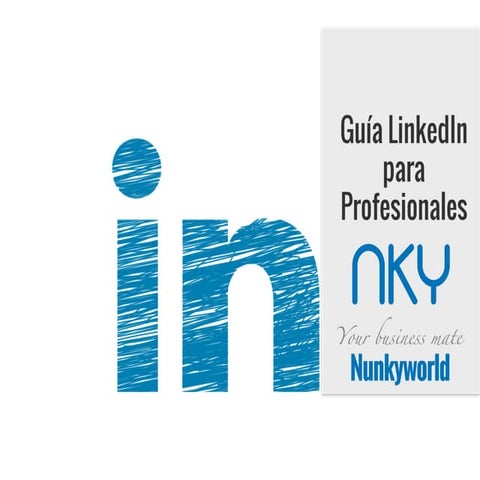 Nunkyworld Guía LinkedIn para Profesionales  