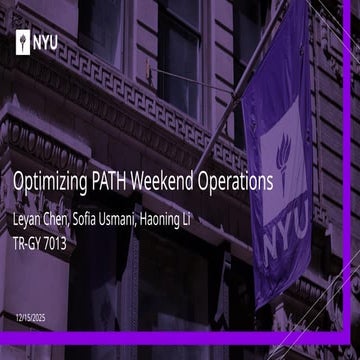 Chen,Usmani,Li - Optimizing PATH Weekend Operations - Presentation.pptx