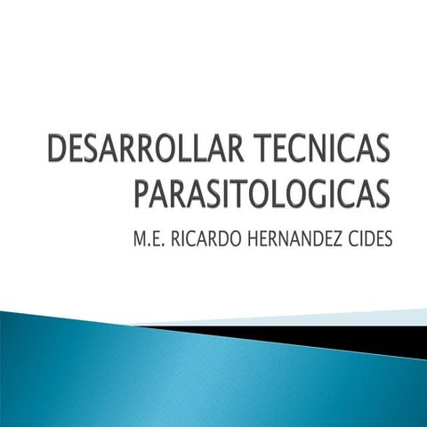 Desarrollar tecnicas parasitologicas asdadas