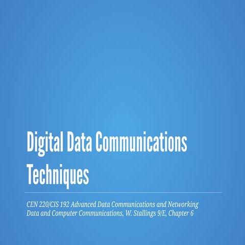 Chapter 6 - Digital Data Communication Techniques 9e