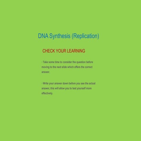 C. dna replication check your learning | PPTX