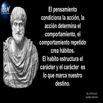 El pensamiento condiciona la acción determinante en el comportamiento